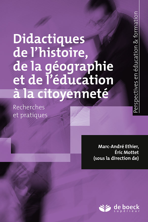 Didactiques de l'histoire, de la géographie et de l'éducation à la  citoyenneté | De Boeck Supérieur